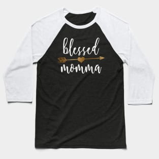 Arrow Blessed Momma Mommy Baseball T-Shirt